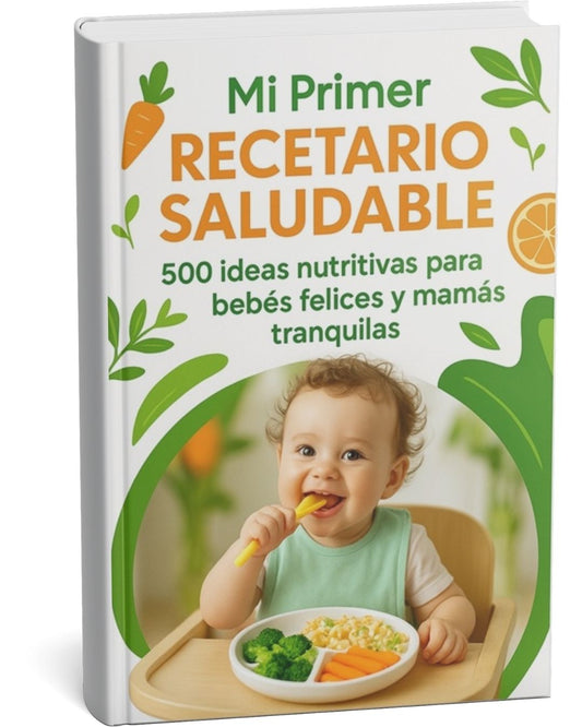 Comienzos Sanos: Recetas para tu Bebé Feliz